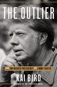 The Outlier: The Unfulfilled Presidency of Jimmy Carter book cover